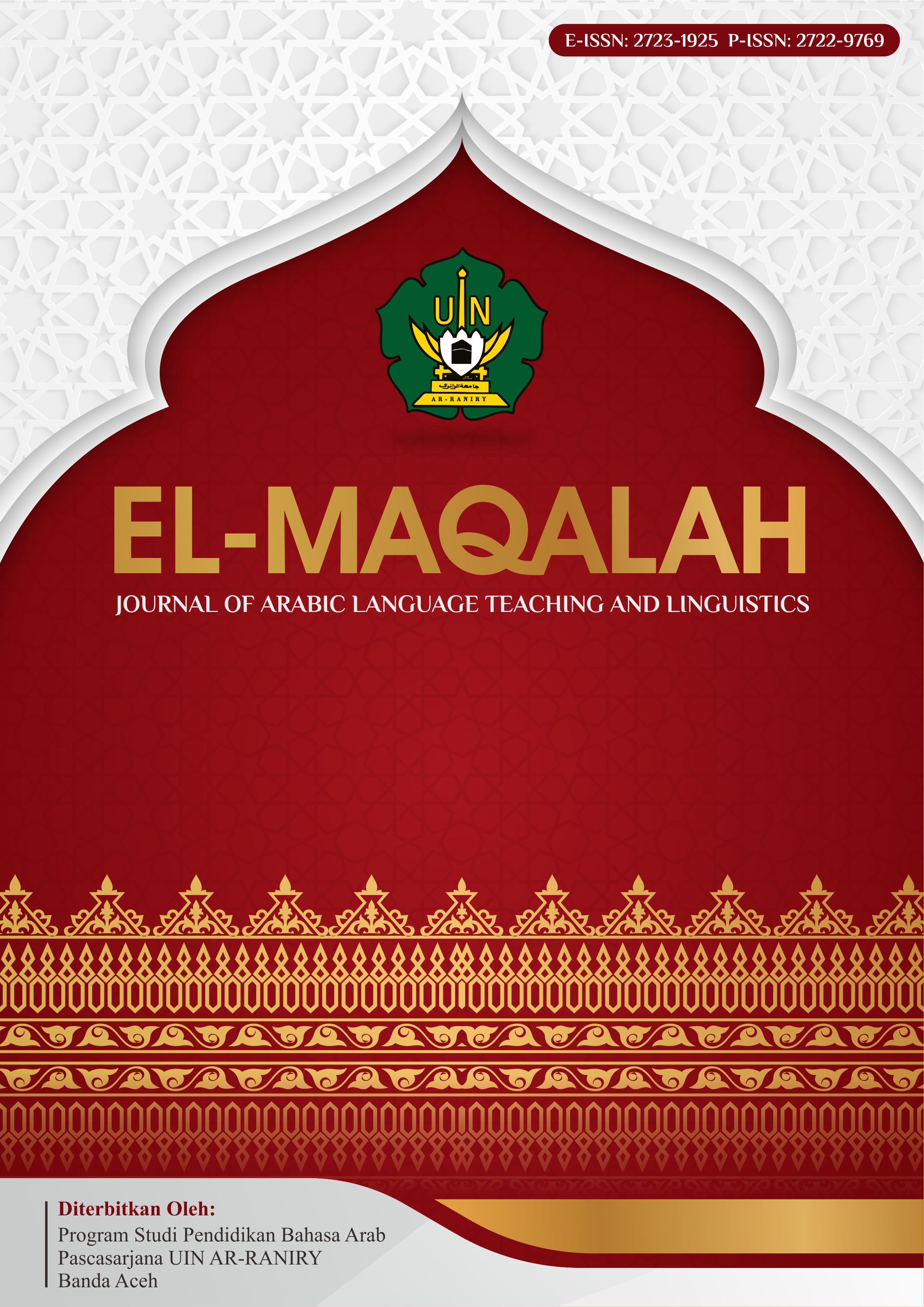 					View Vol. 5 No. 2 (2024): EL-MAQALAH: Journal of Arabic Language Teaching and Linguistics
				